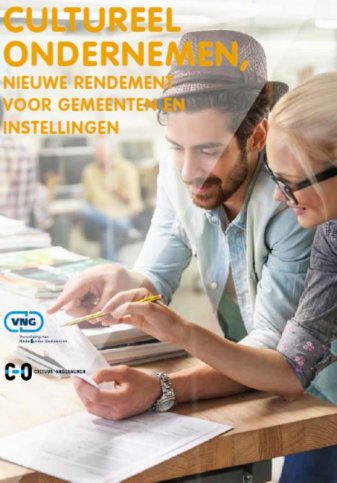 Cultureel ondernemen - nieuw rendement voor gemeenten en instellingen